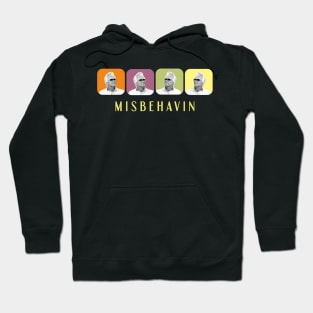 misbehavin Hoodie